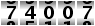 74007